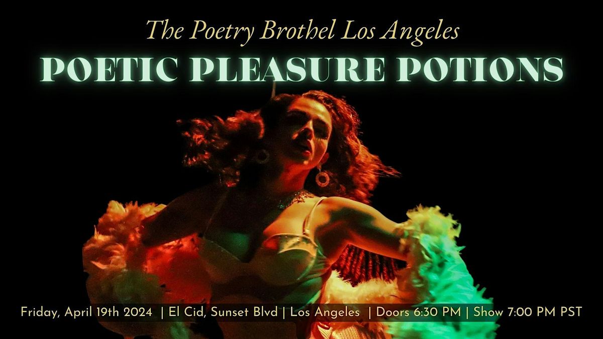The Poetry Brothel LA: Poetic Pleasure Potions