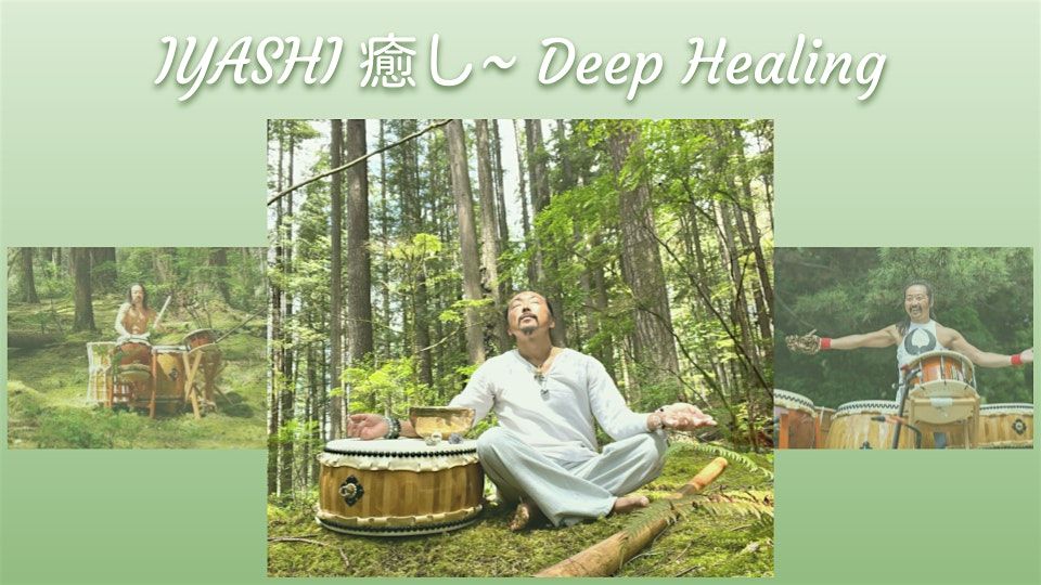 'IYASHI ~ Deep Healing' - Guided meditation & Vibration Bath