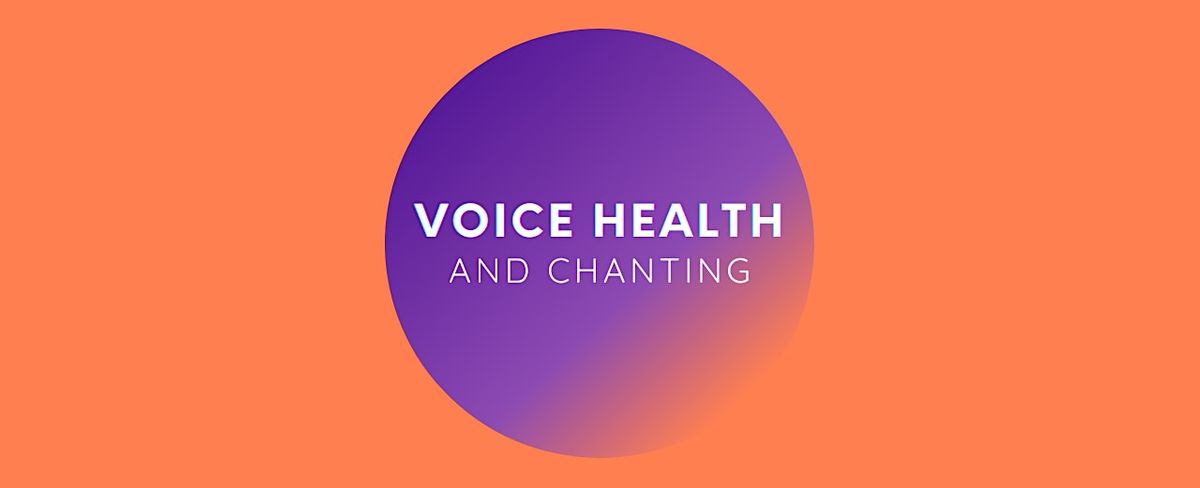 Voice health and chanting for yoga teachers