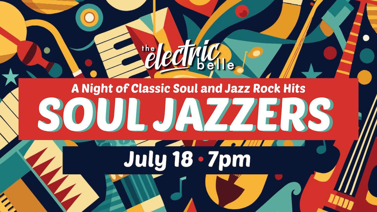 Soul Jazzers LIVE in The Electric Belle 