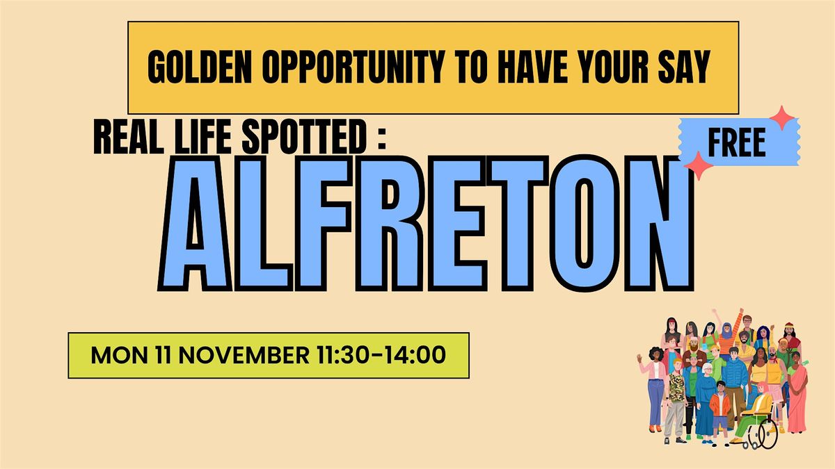 Real Life Spotted Alfreton: Making Creative Communities