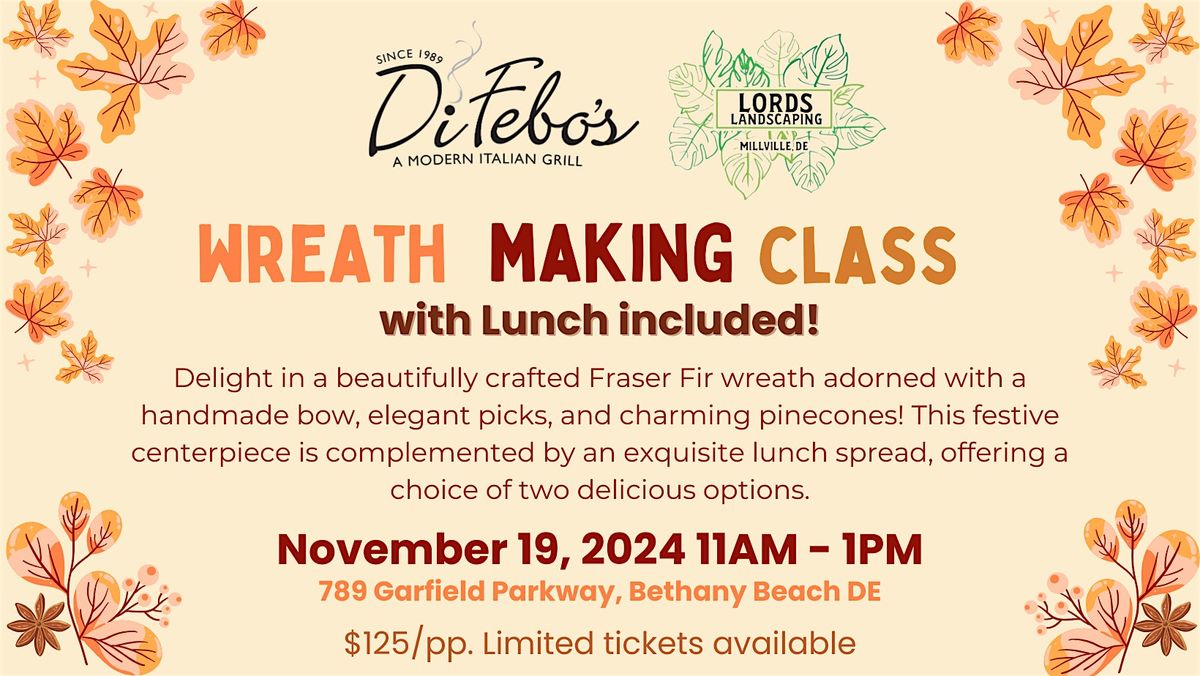 Wreath Making Class & Lunch!