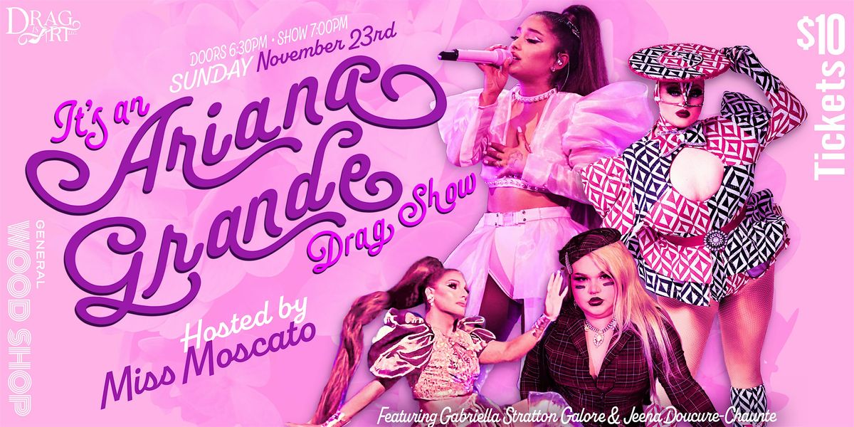 Ariana Grande Drag Show