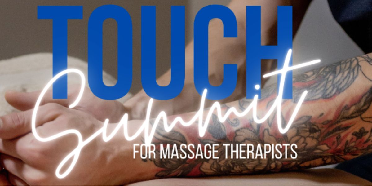 "TOUCH SUMMIT" - LA Massage Exchange (for Pro Masseurs)