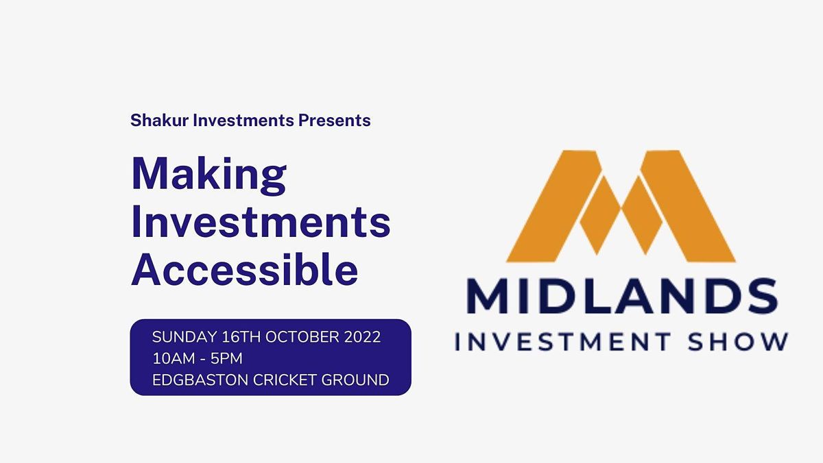 Midlands Investment Show 2022 - Exhibition, Seminars & Opportunities