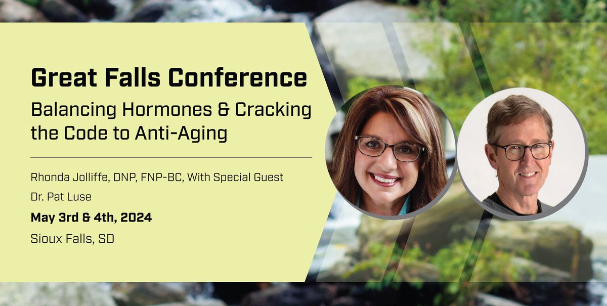 Great Falls Conference 2024, featuring - Dr. Rhonda Jolliffe & Dr. Pat Luse