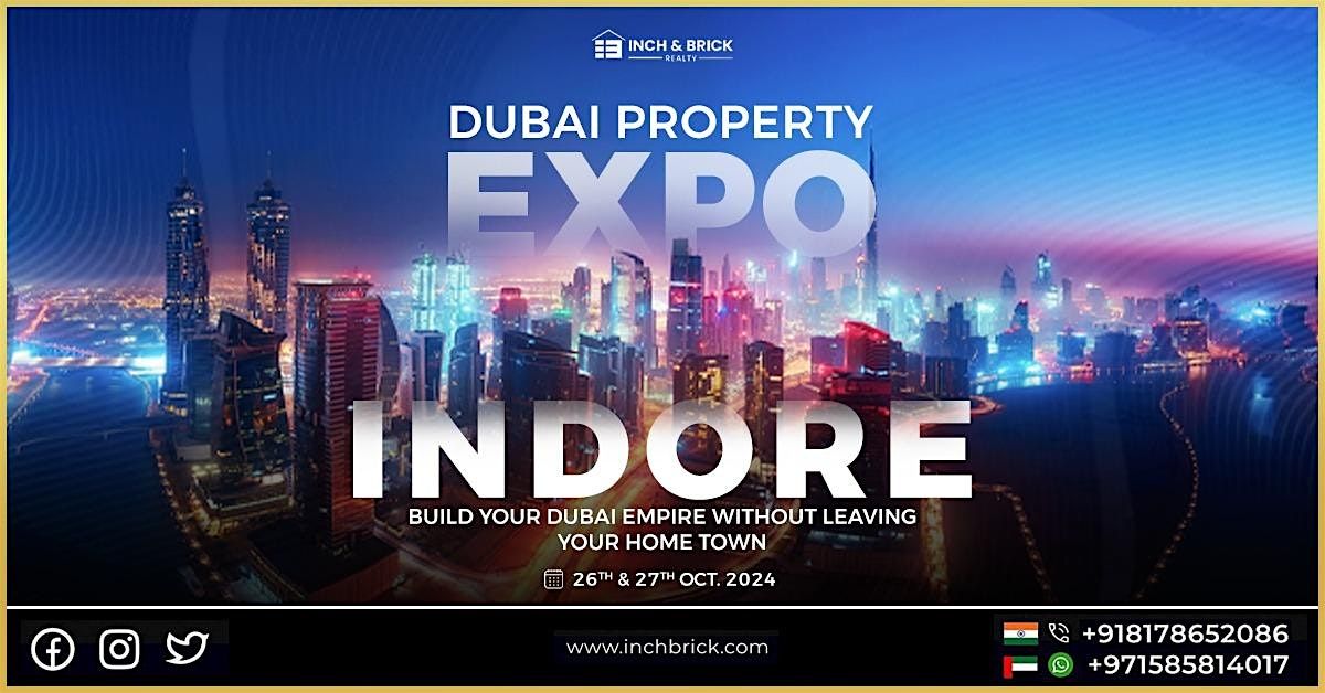 Dubai Property Expo in Indore by Inchbrick Realty