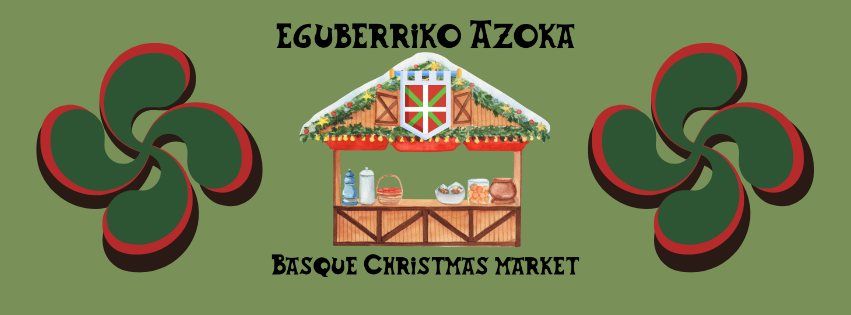 Eguberriko Azoka - Basque Christmas Market