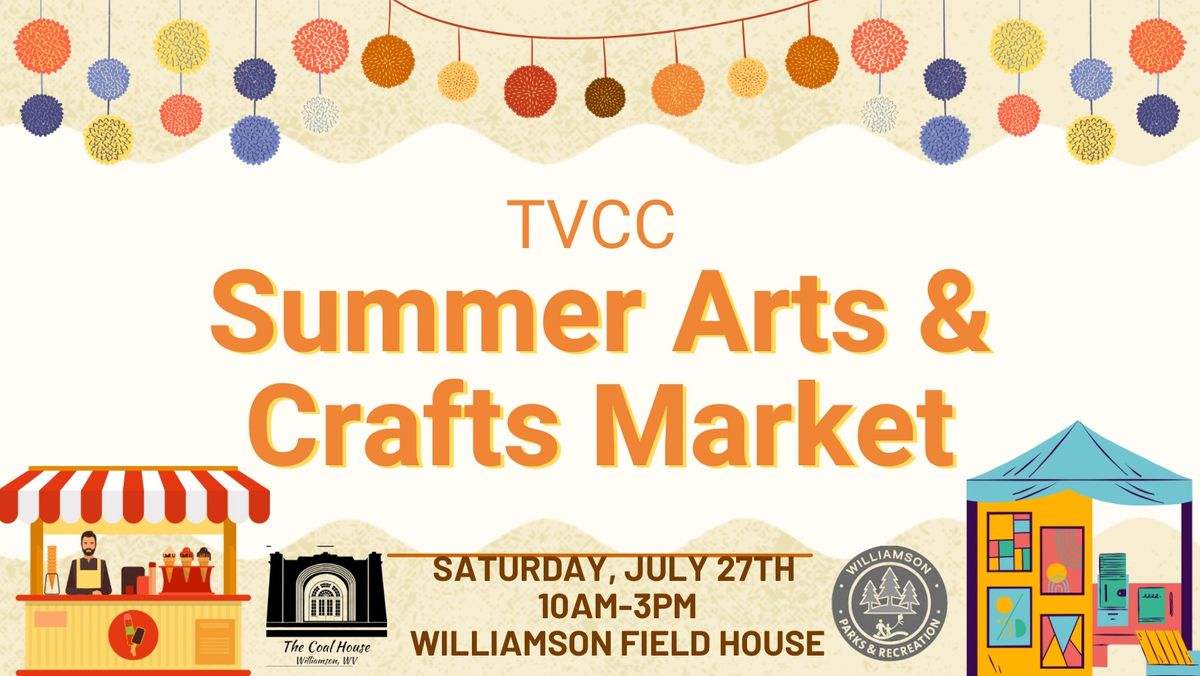 TVCC Summer Arts & Crafts Market 