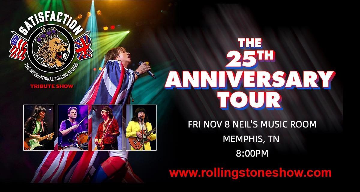 Satisfaction The International Rolling Stones Tribute Show | Neil\u2019s Music Room Memphis TN 8pm