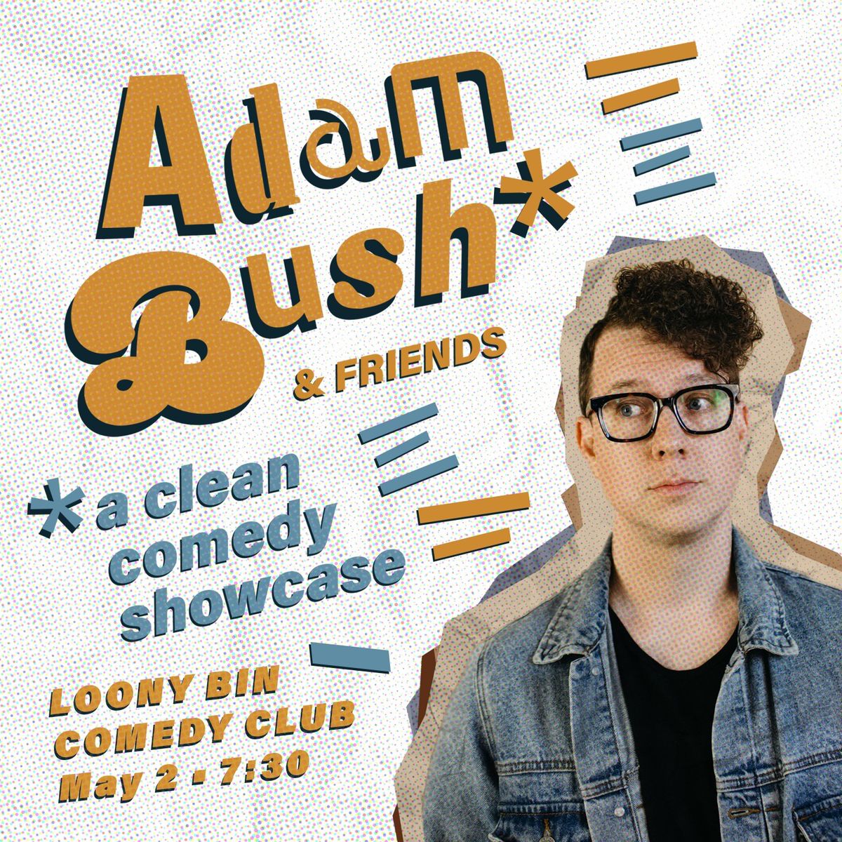 Adam Bush & Friends | a Clean Comedy Showcase