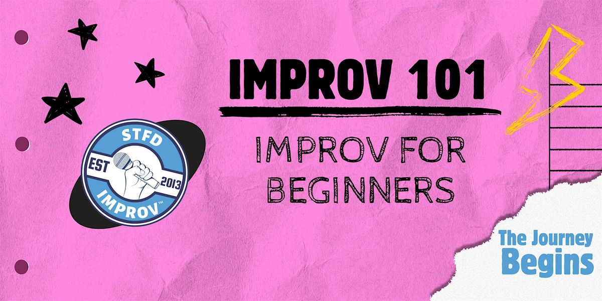 IMPROV 101:Improv for Beginners