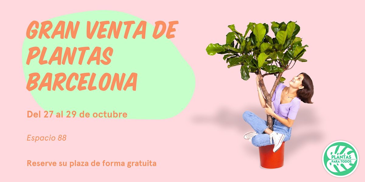 Gran Venta de Plantas - Barcelona