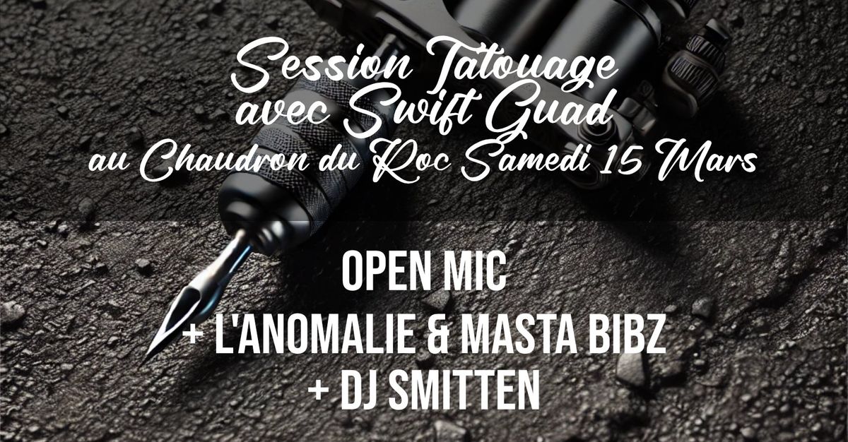 Session Tatouage + Open Mic au Chaudron !