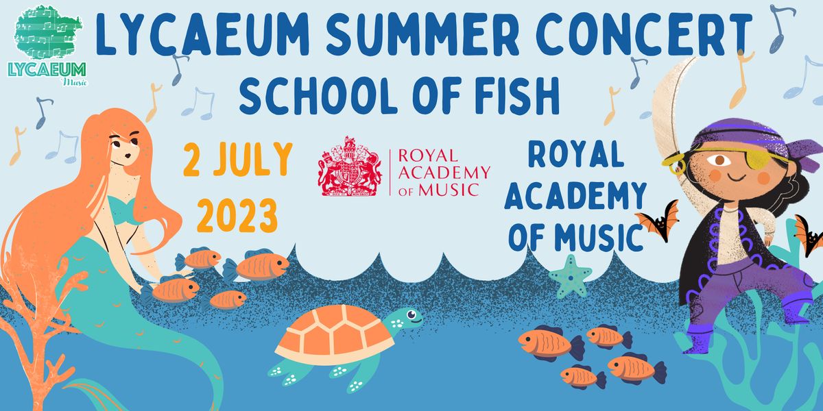 School of Fish - Lycaeum's Summer Concert - 2 Jul 2023