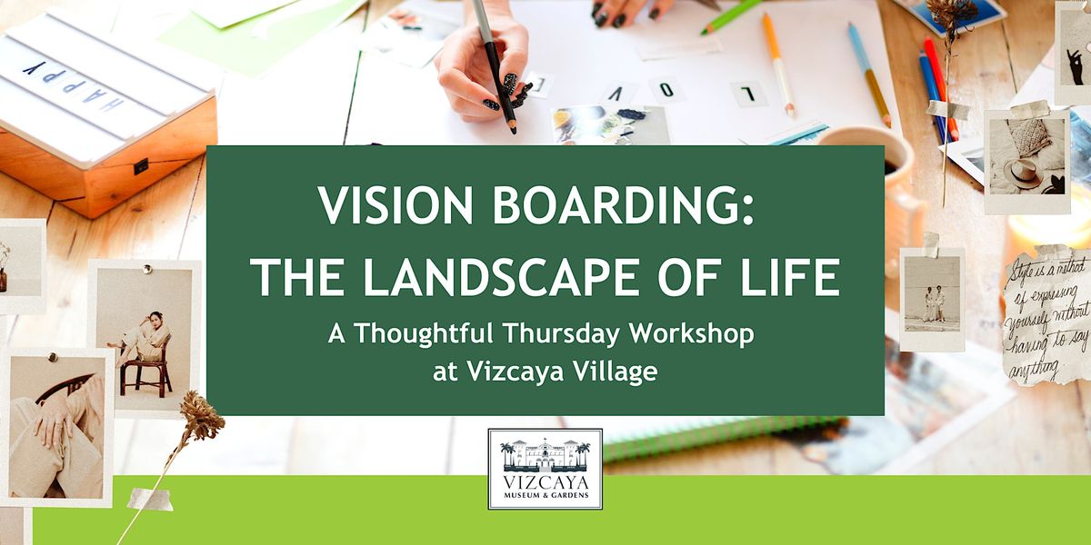 Vision Board Workshop: The Landscape of Your Life