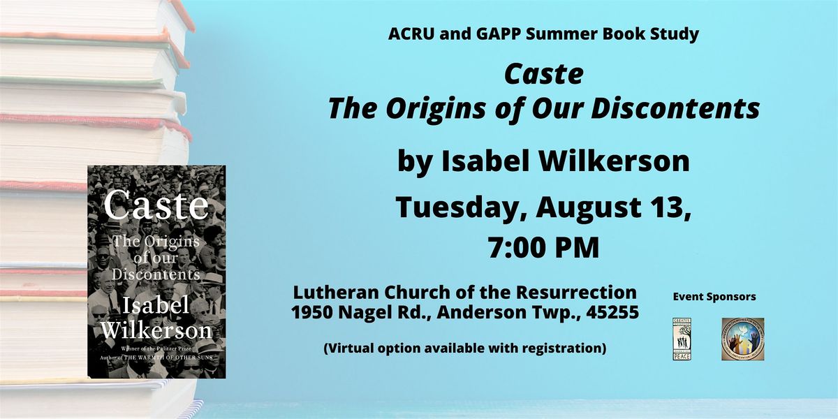 ACRU and GAPP Summer Book Study: "Caste, The Origins of our Discontents"