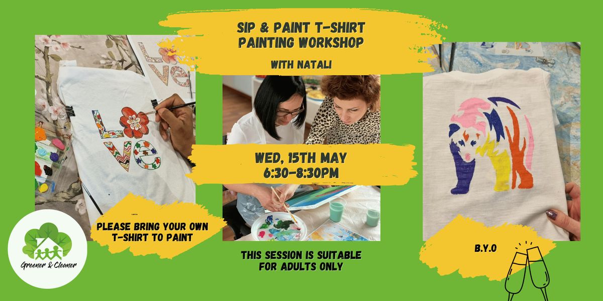 Sip and Paint T-Shirt Painting Workshop with Natali