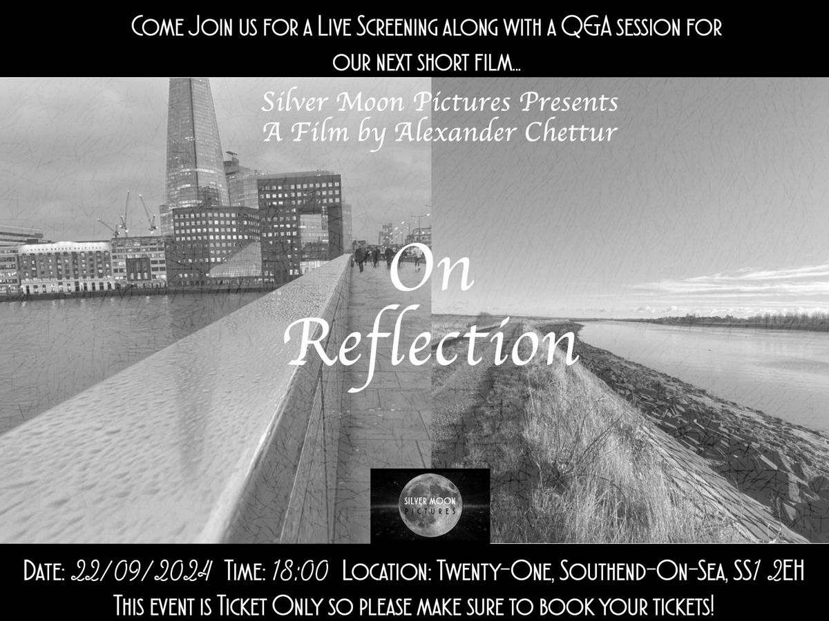 On Reflection - Live Public Screening