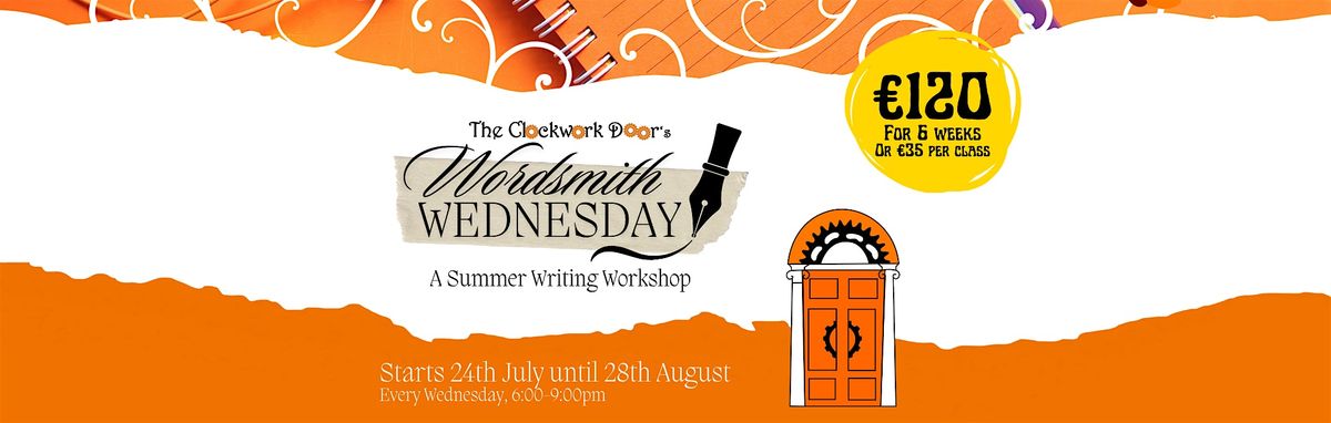 Wordsmith Wednesdays: A Six-Week Writer's Workshop with Emmet Doyle