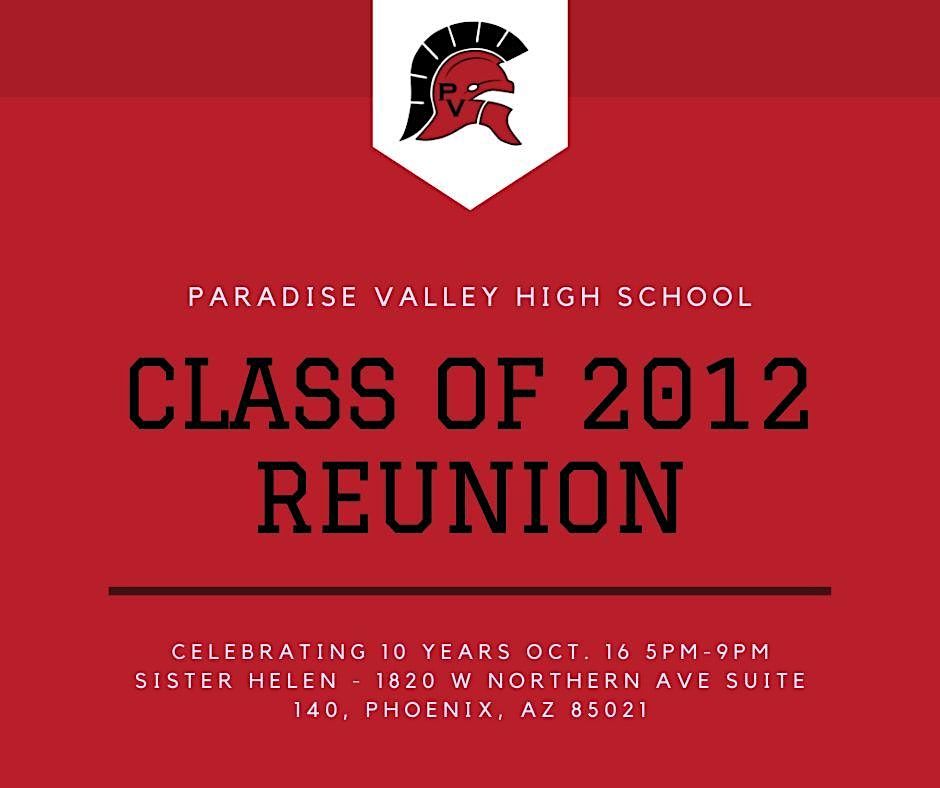Class of 2012 PVHS 10 Year Reunion