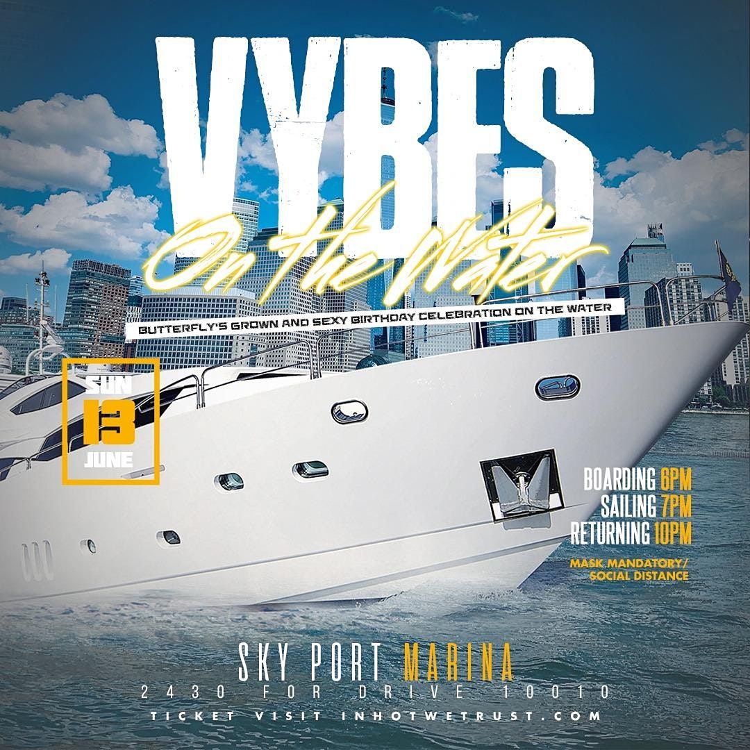 6\/13 VYBES ON THE WATER w\/ DJ HOTROD