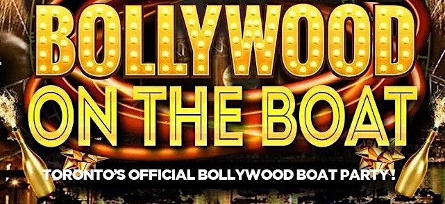 Bollywood Boat Party Toronto - August 26