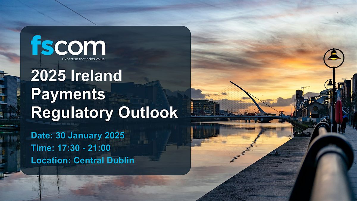 2025 Ireland Payments Regulatory Outlook