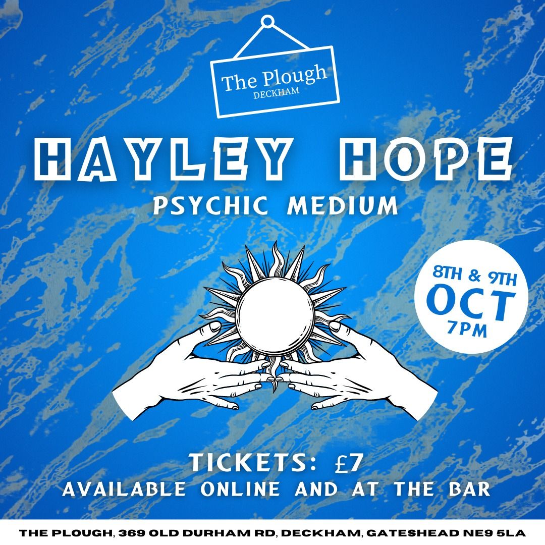 Hayley Hope - Psychic Medium @ The Plough Gateshead