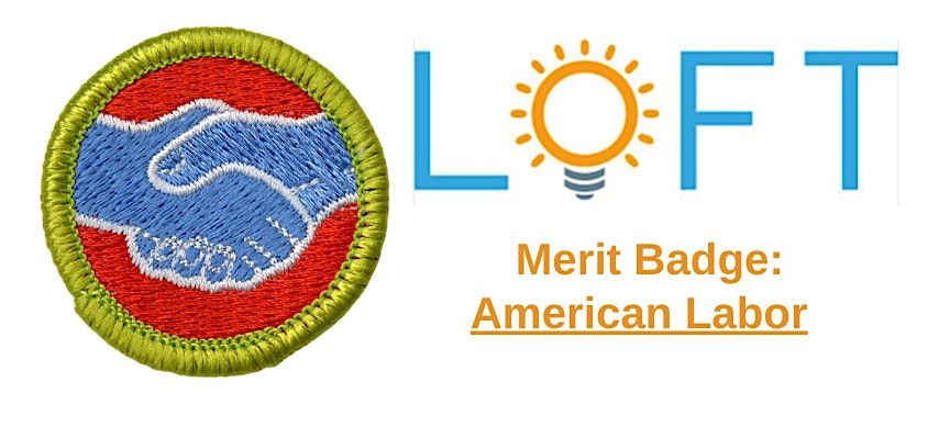 Merit Badge: American Labor