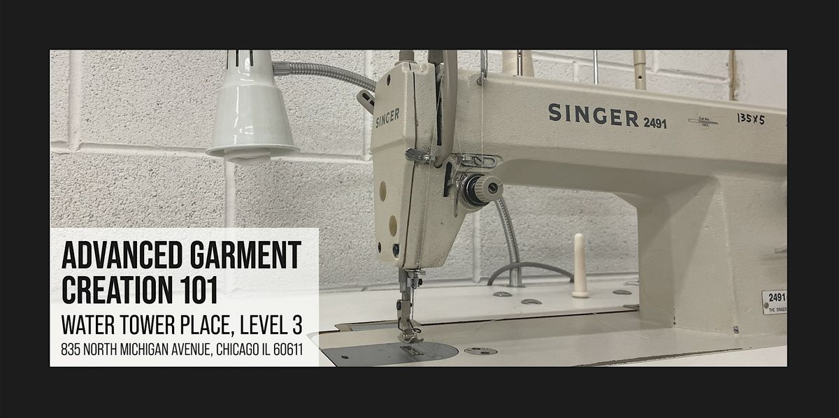 Copy of Advanced Garment Creation 101 [August Session]