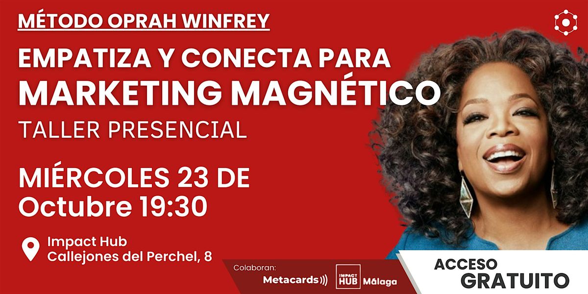 M\u00e9todo Oprah Winfrey - Empatiza y conecta para marketing magn\u00e9tico