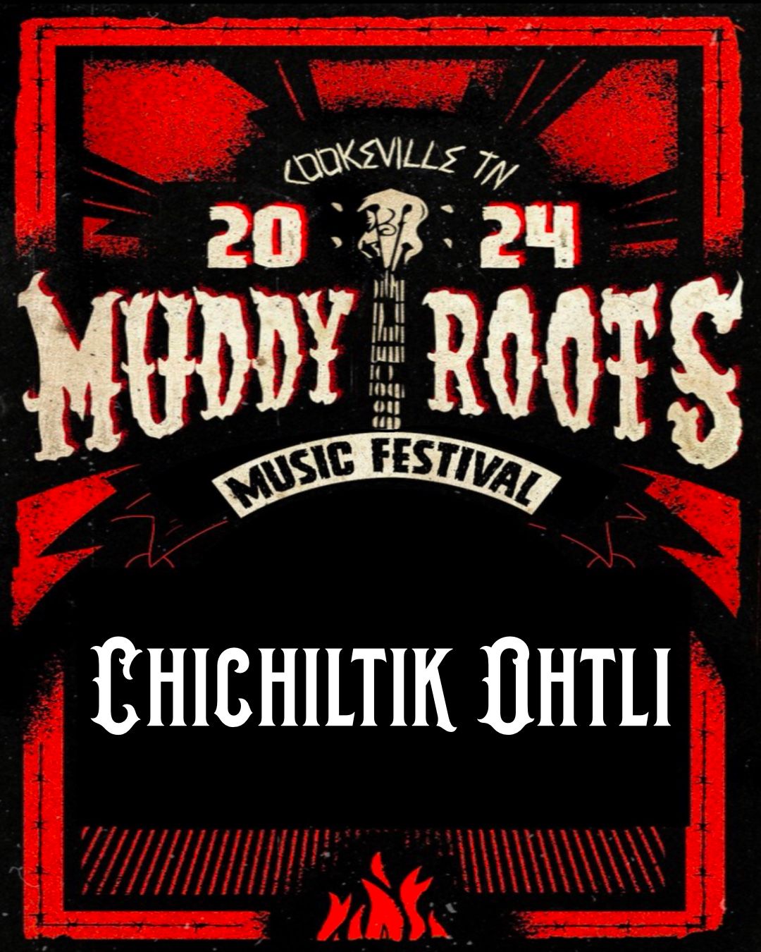 Chichiltik Ohtli at Muddy Roots Music Festival(PRE-PARTY)