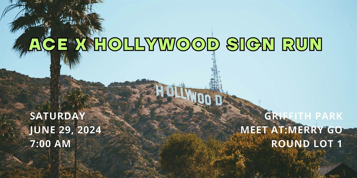ACE x Hollywood Sign Run