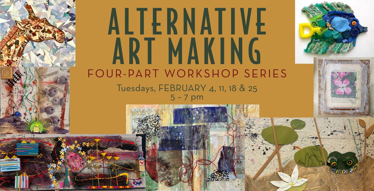 Alternative Art-Making: Four-Part Workshop Series