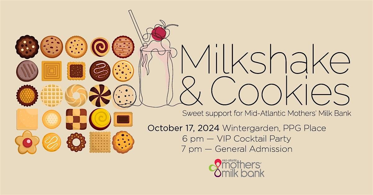 Milkshake and Cookies 2024: Benefiting the Mid-Atlantic Mothers' Milk Bank