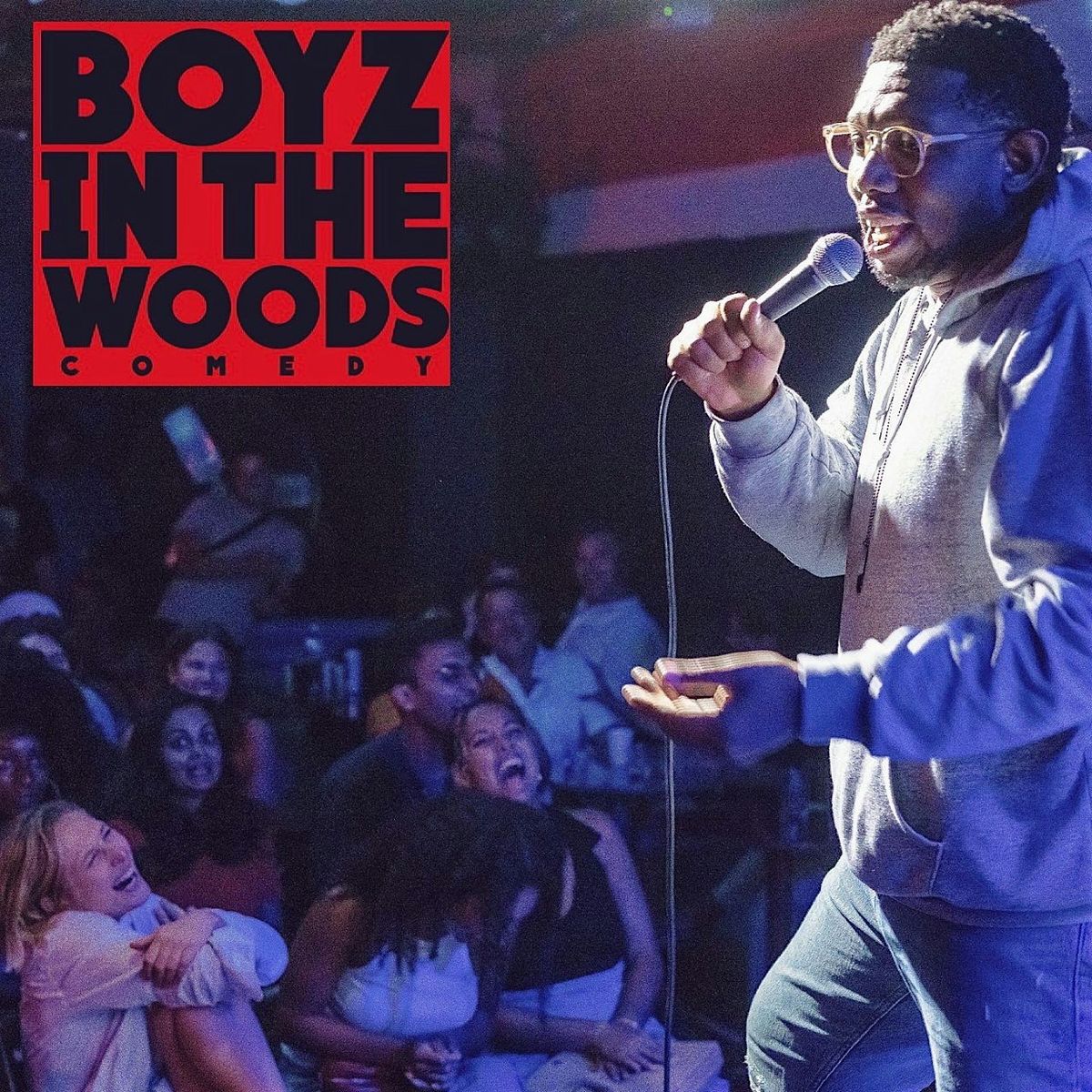 Boyz In The Woods Comedy