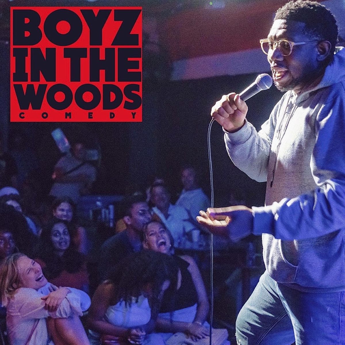Boyz In The Woods Comedy