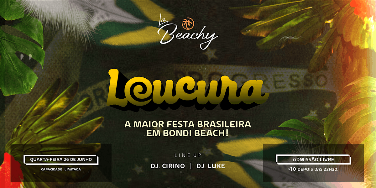 LOUCURA VOL. II-  A Maior Festa Brasileira em Bondi Beach!