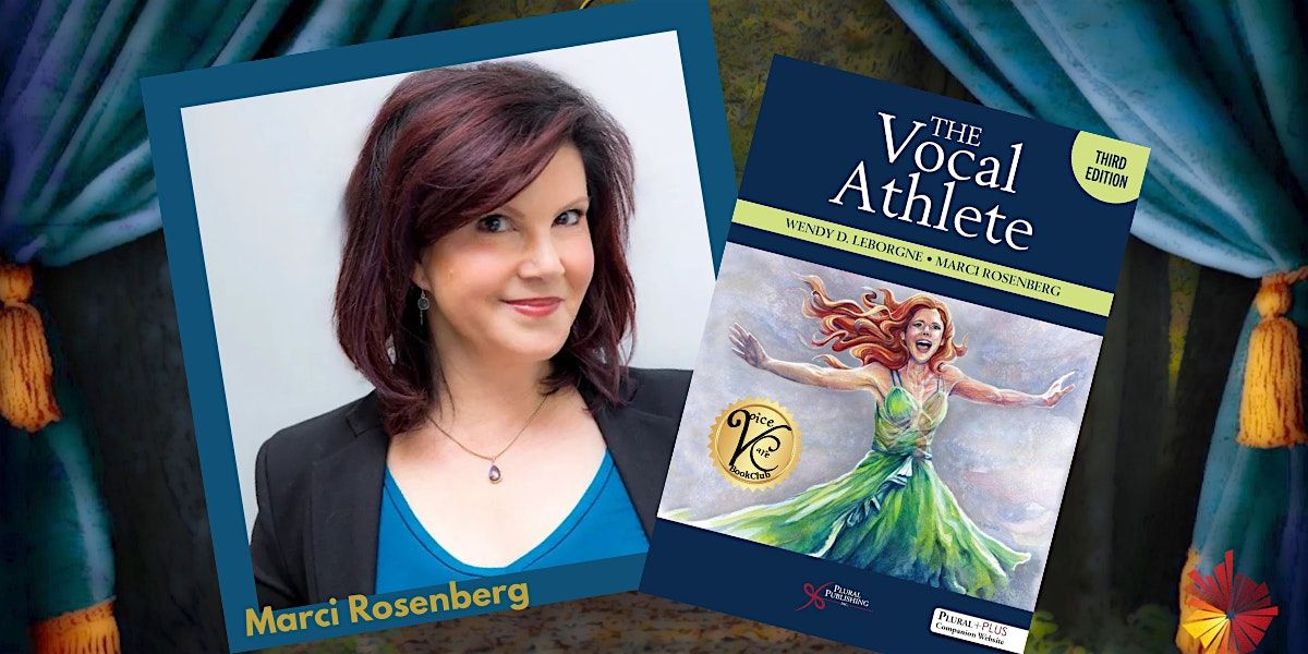 The Vocal Athlete\u20143rd Edition\u2014New!  w\/ author Marci Rosenberg!