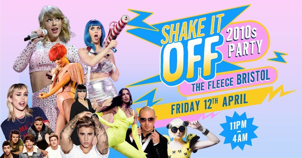Shake It Off - 2010s Party at The Fleece, Bristol 12\/04\/24