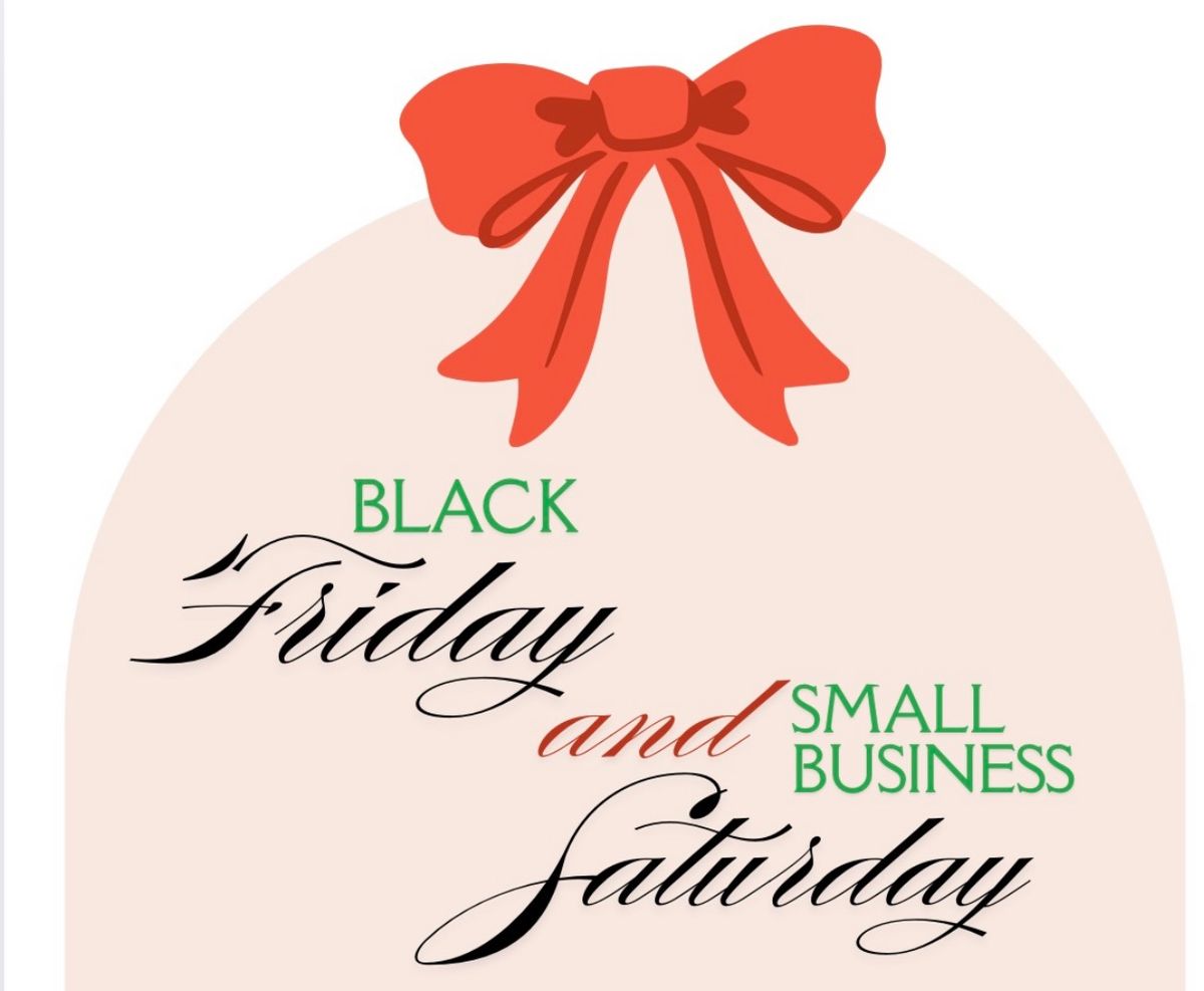 Black Friday & SMALL BUSINESS SATURDAY!