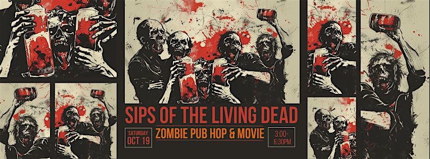 Sips of the Living Dead: Zombie Pub Hop & Movie