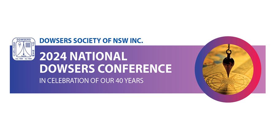 National Dowsing Conference \u2013 Celebrating 40 Years with the Dowsing Society of NSW