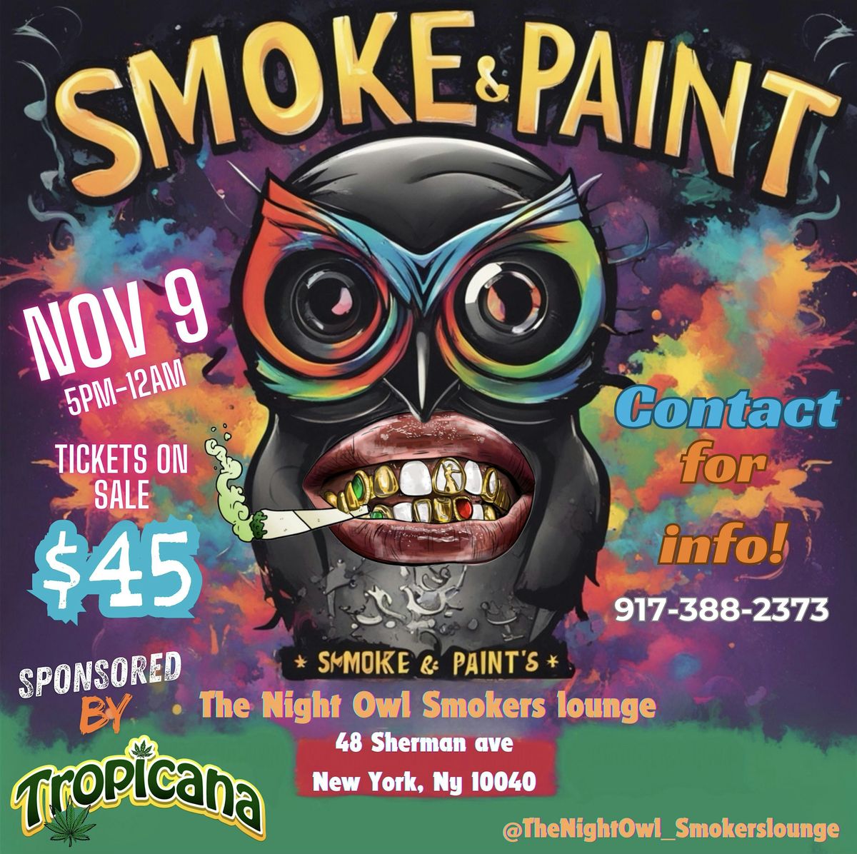 The Night Owl Presents Smoke & Paint