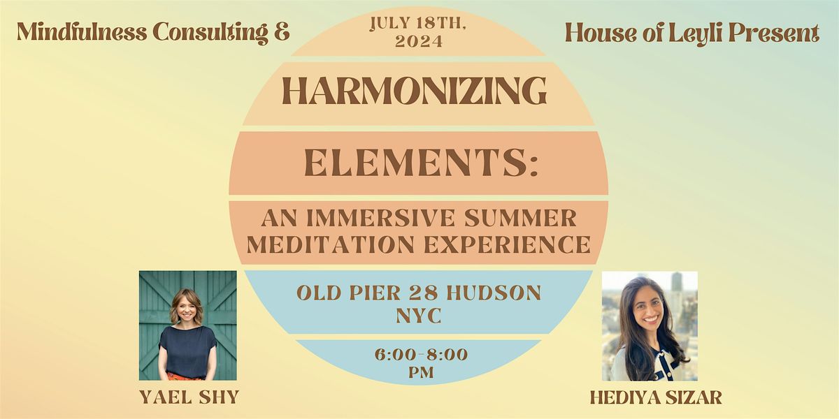 Harmonizing Elements: An Immersive Summer Meditation Experience
