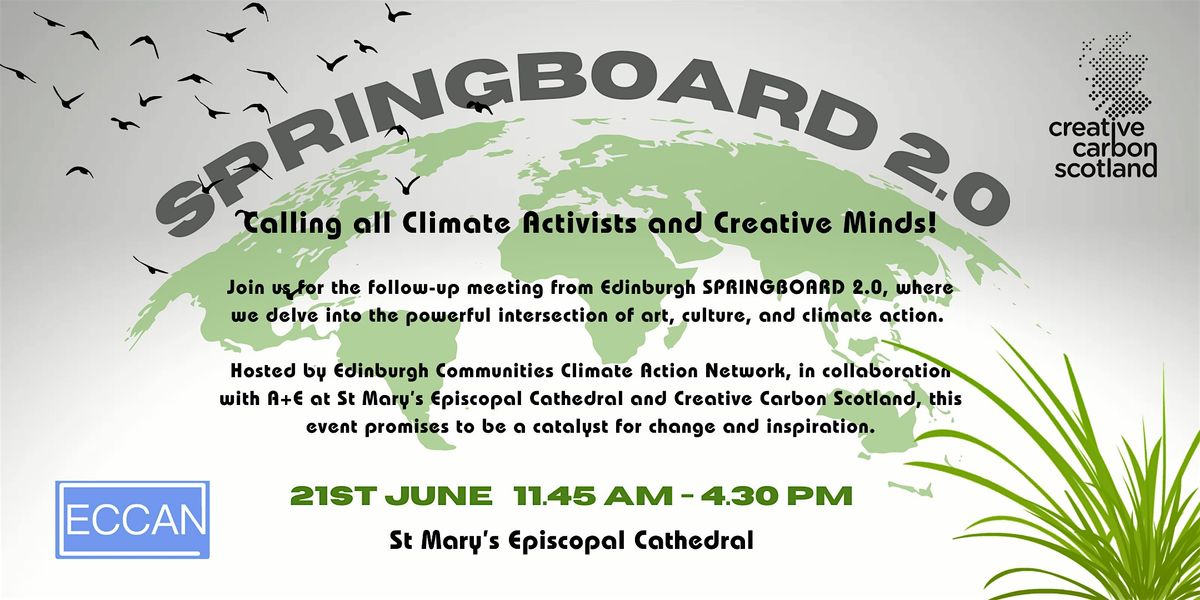 Edinburgh SPRINGBOARD 2.0: Bridging the gaps between Arts and Climate