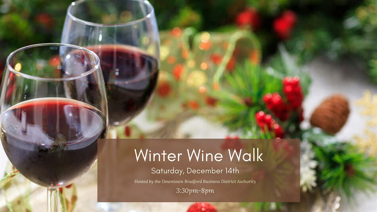 Winter Wine Walk of Bradford PA  2024