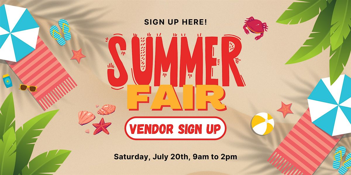 Summer Craft Fair - Vendor Sign Up