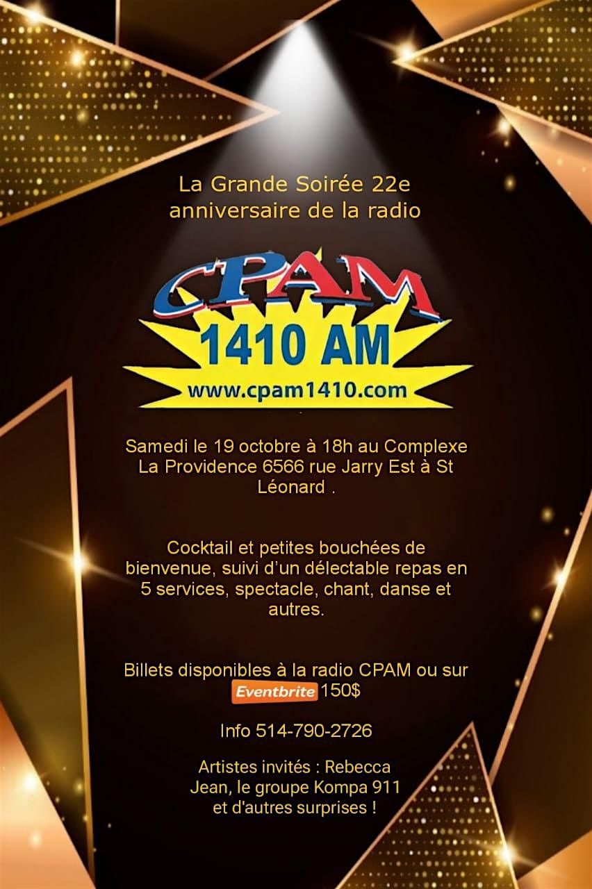 La Gande Soir\u00e9e 22i\u00e8me Anniversaire De La Radio CPAM 1410AM